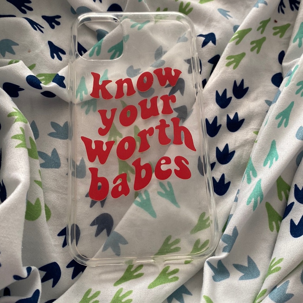 Know your worth babes iPhone 11/XR casr